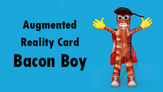Bacon Boy AR card